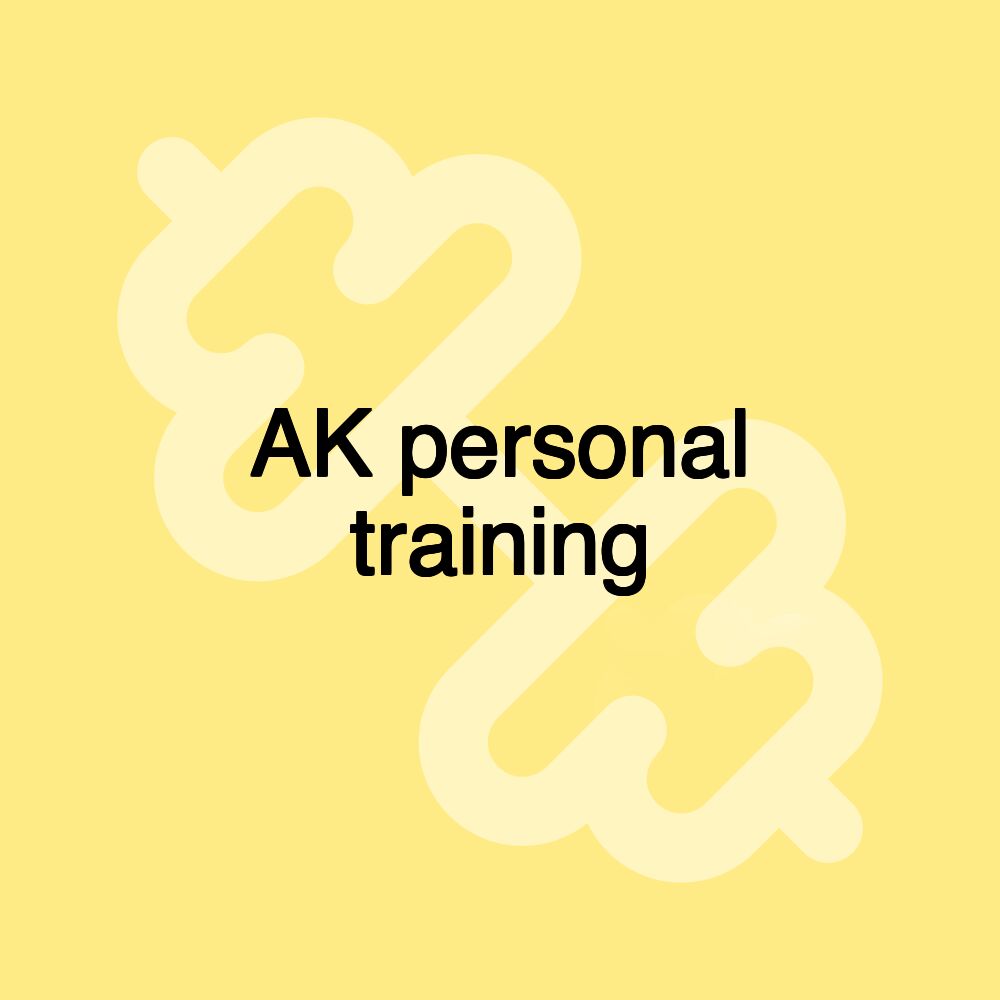 AK personal training