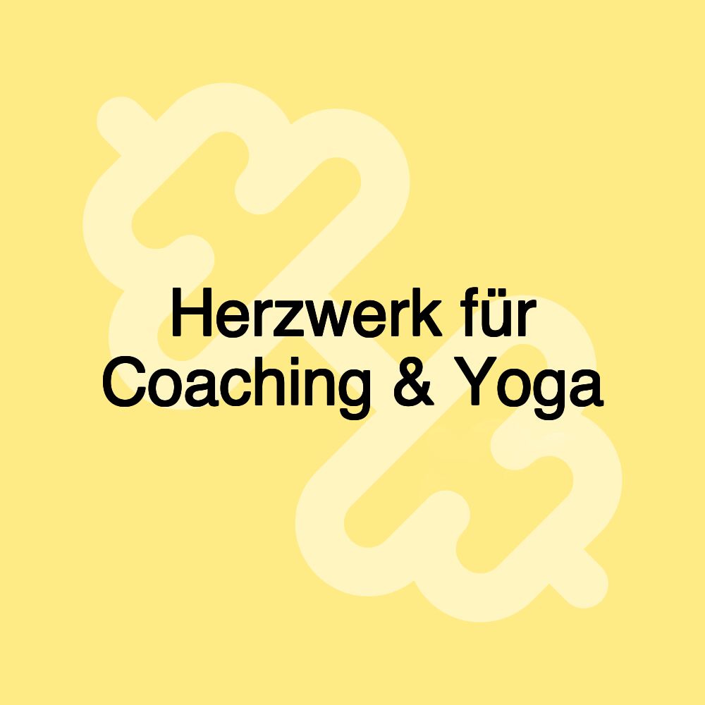 Herzwerk für Coaching & Yoga