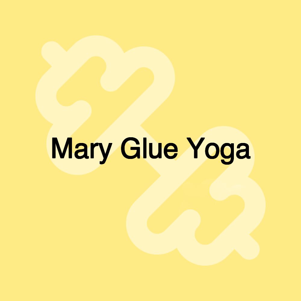 Mary Glue Yoga