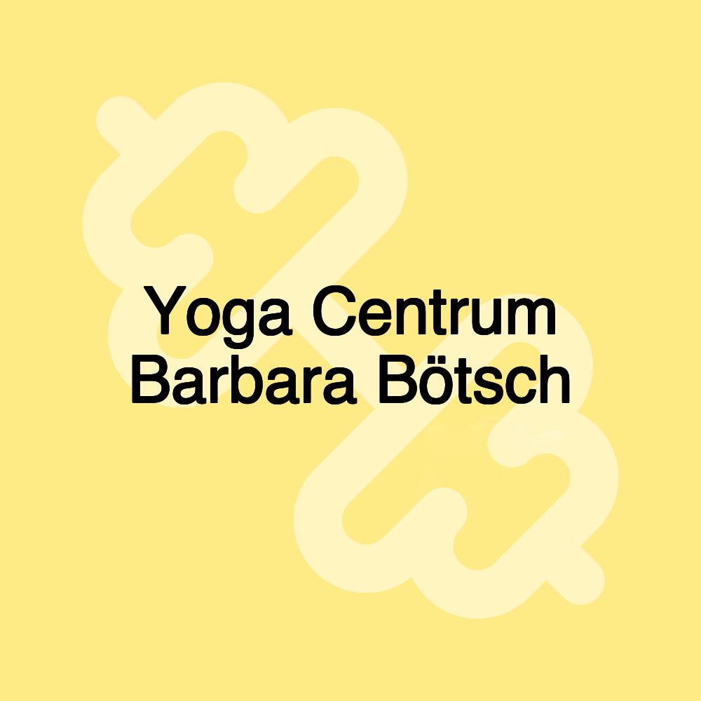 Yoga Centrum Barbara Bötsch