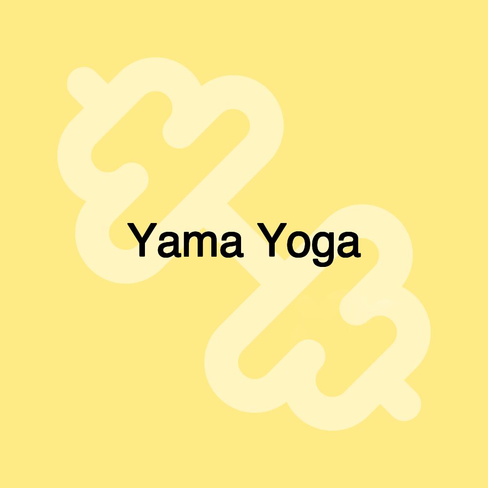 Yama Yoga