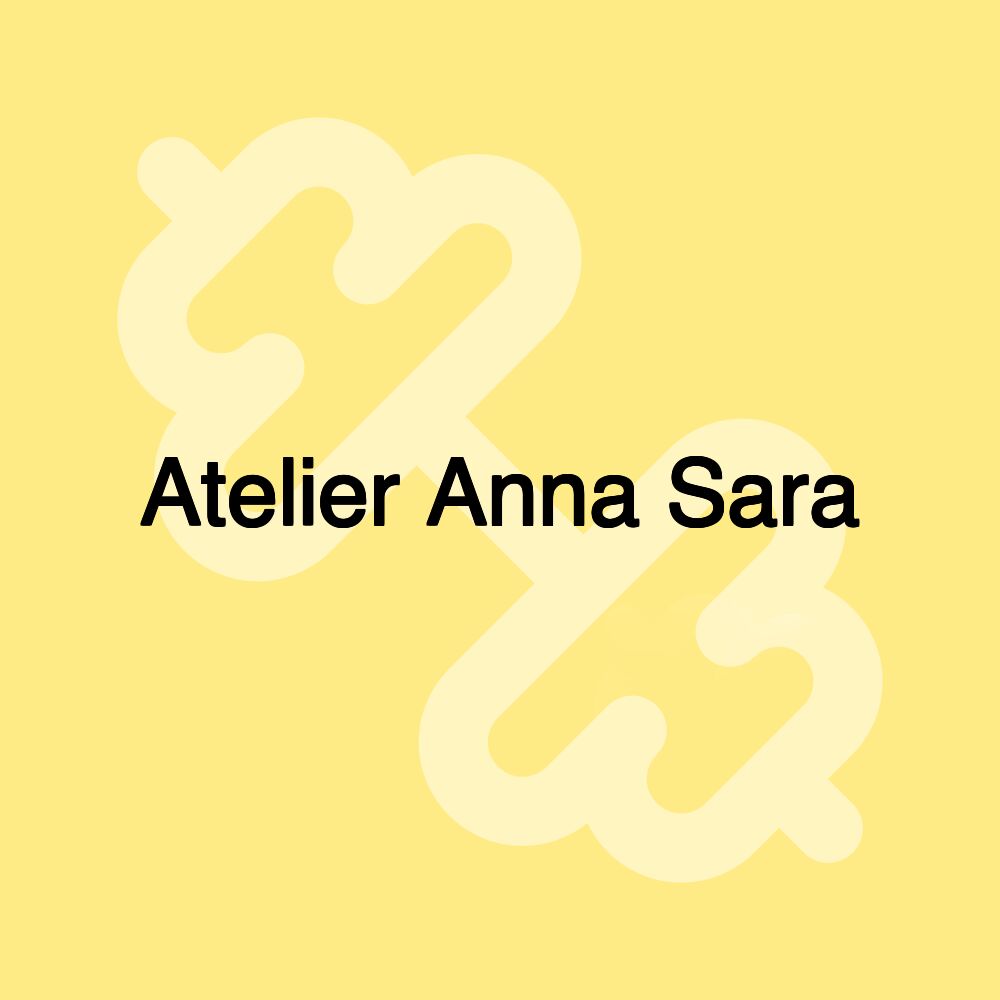 Atelier Anna Sara