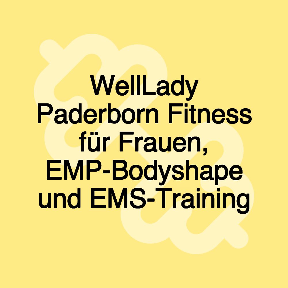 WellLady Paderborn Fitness für Frauen, EMP-Bodyshape und EMS-Training