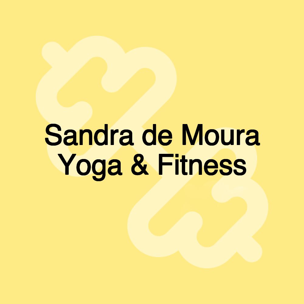 Sandra de Moura Yoga & Fitness