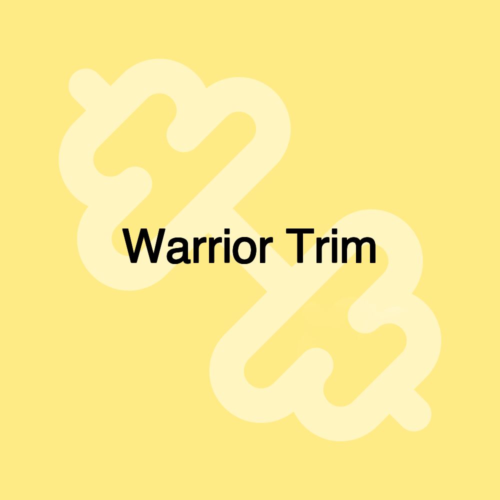 Warrior Trim