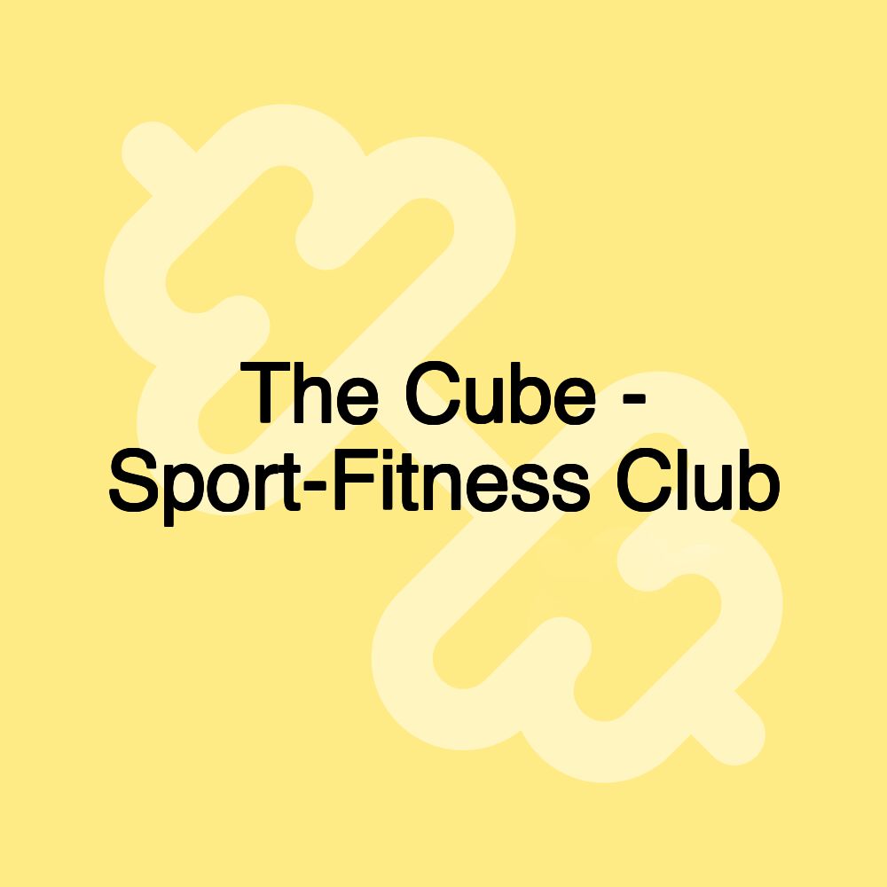 The Cube - Sport-Fitness Club