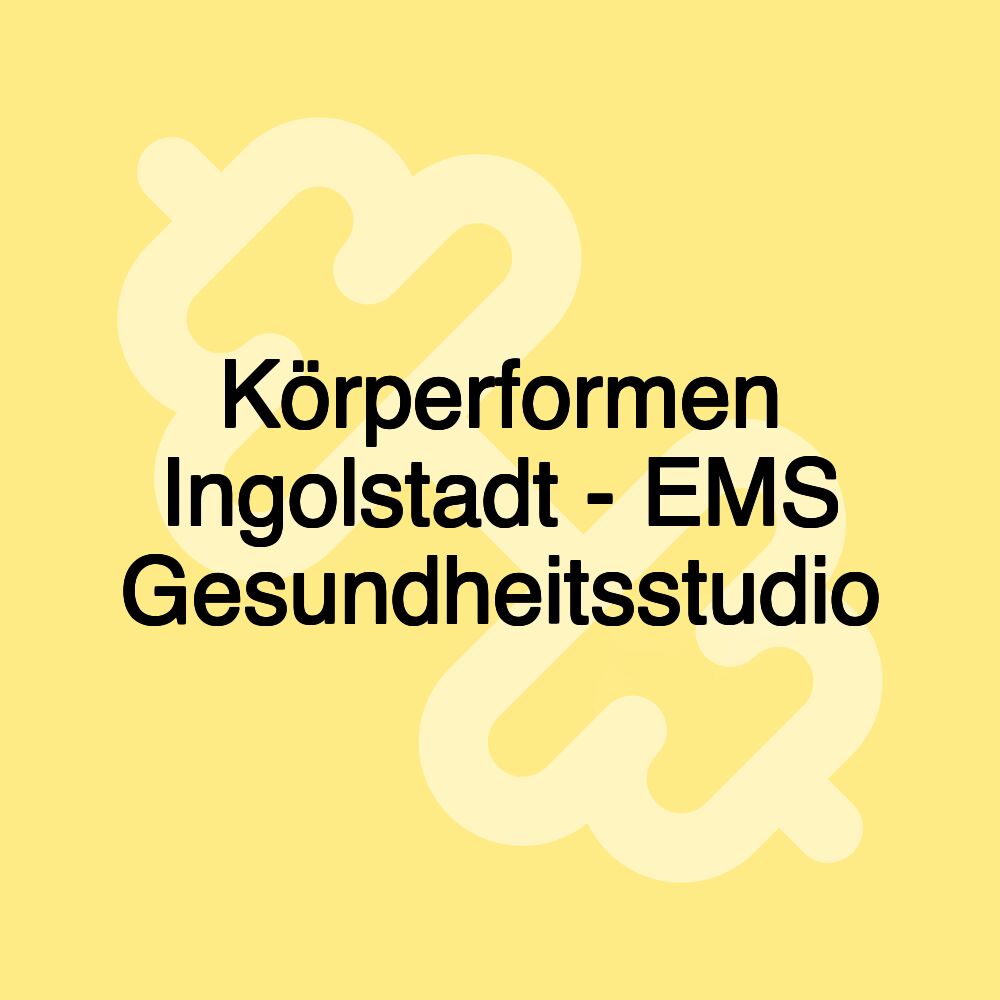 Körperformen Ingolstadt - EMS Gesundheitsstudio