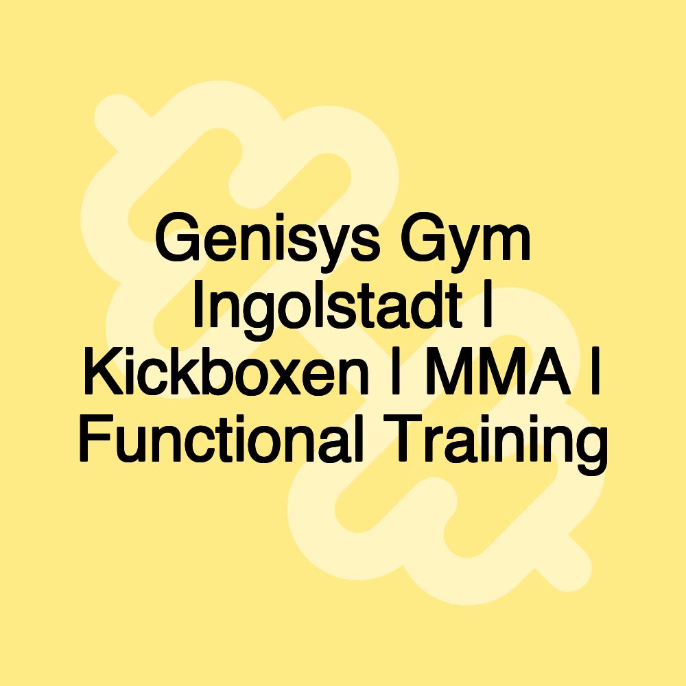 Genisys Gym Ingolstadt | Kickboxen | MMA | Functional Training