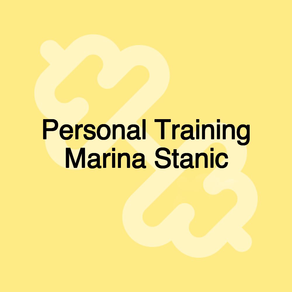 Personal Training Marina Stanic