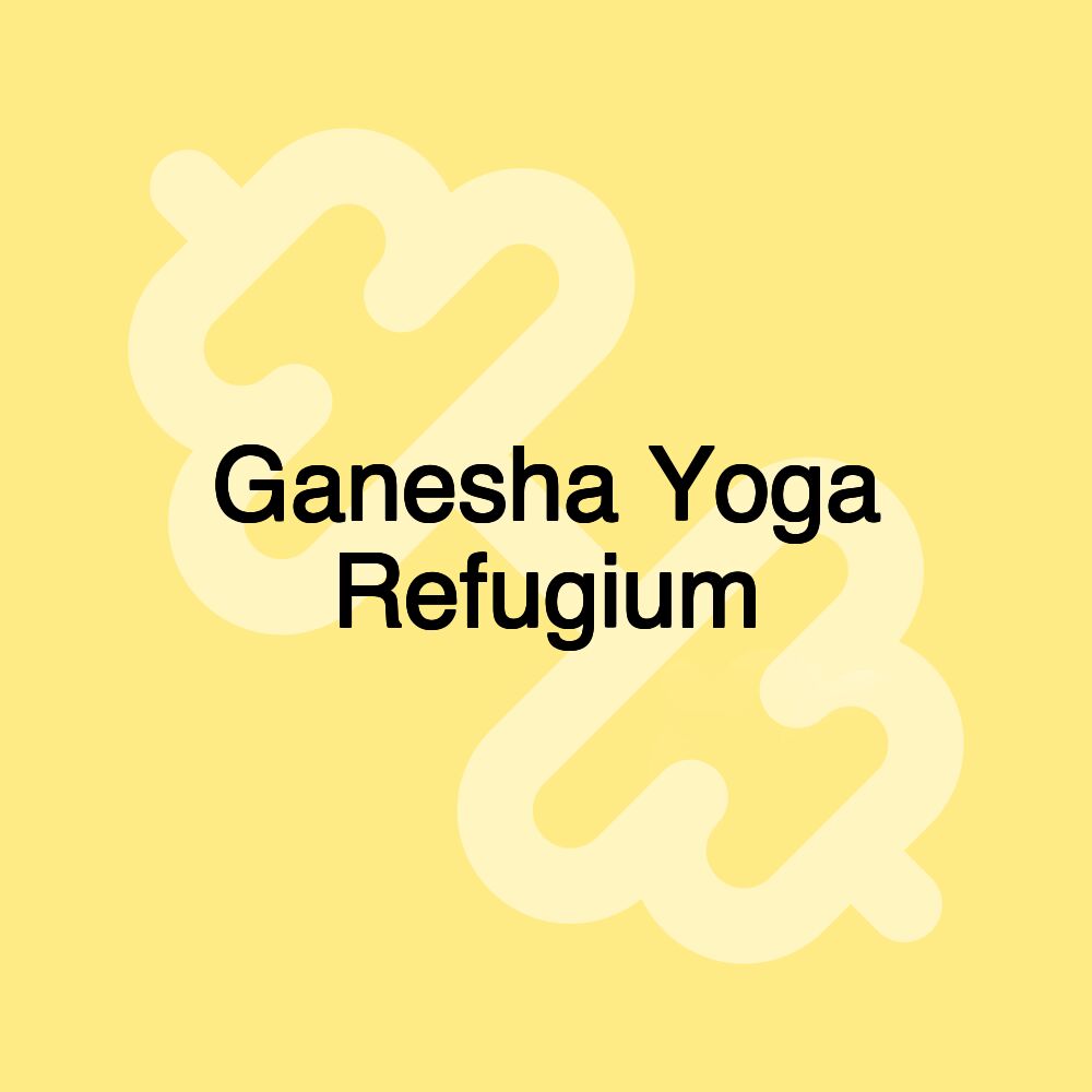 Ganesha Yoga Refugium