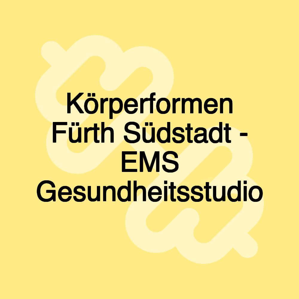 Körperformen Fürth Südstadt - EMS Gesundheitsstudio