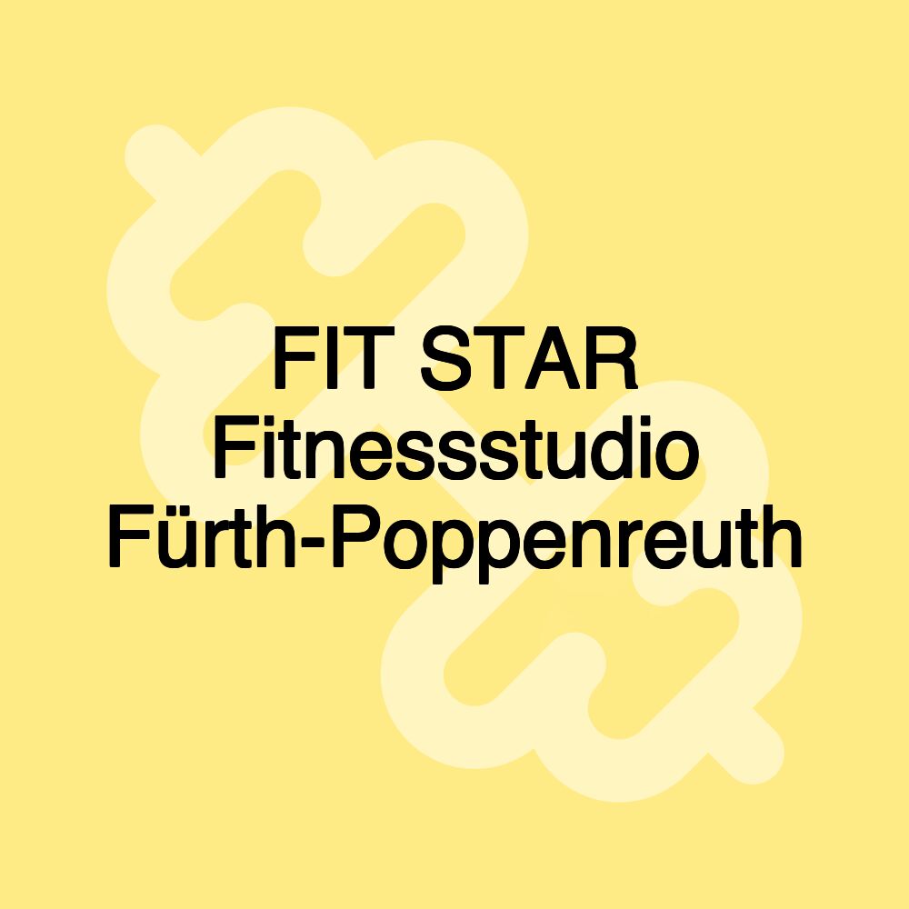 FIT STAR Fitnessstudio Fürth-Poppenreuth