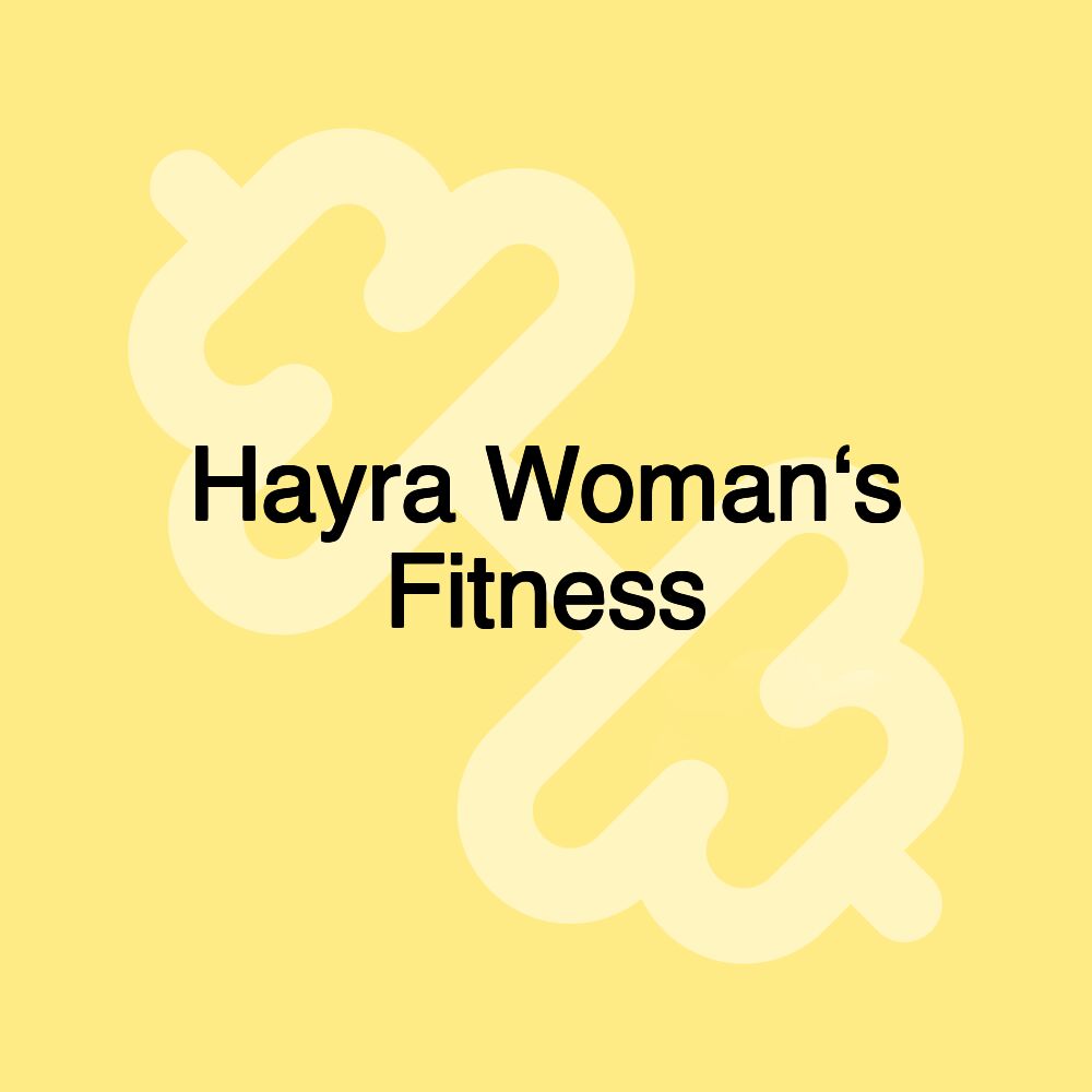 Hayra Woman‘s Fitness