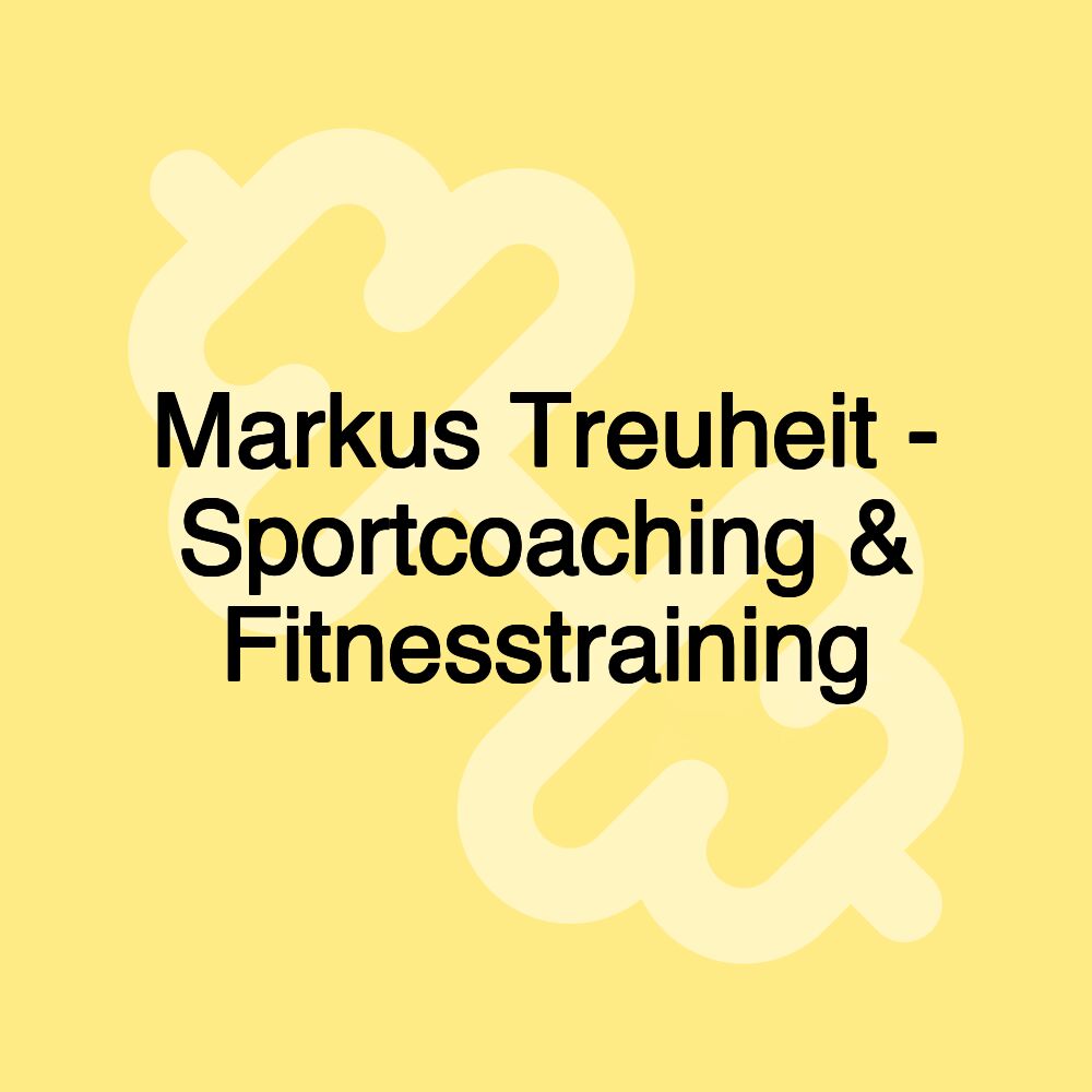 Markus Treuheit - Sportcoaching & Fitnesstraining