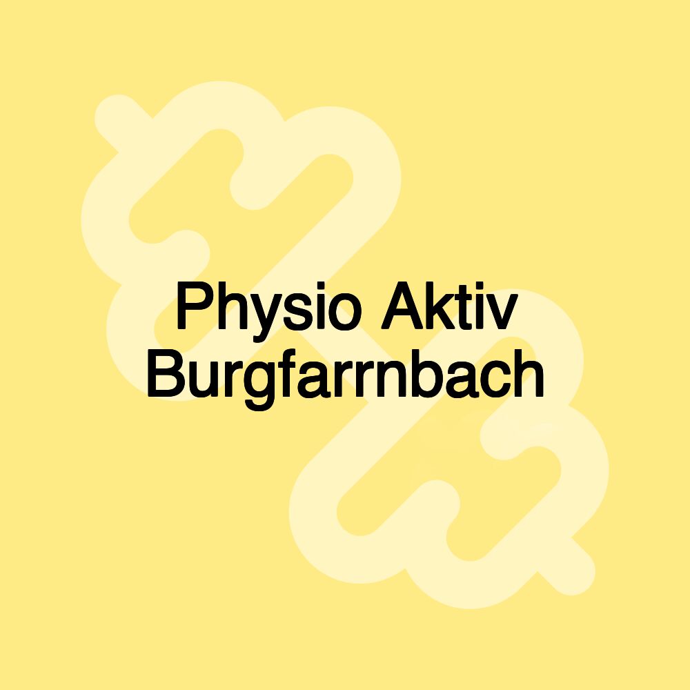 Physio Aktiv Burgfarrnbach