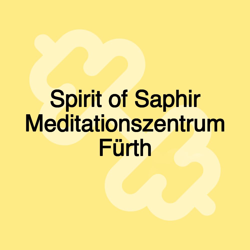 Spirit of Saphir Meditationszentrum Fürth