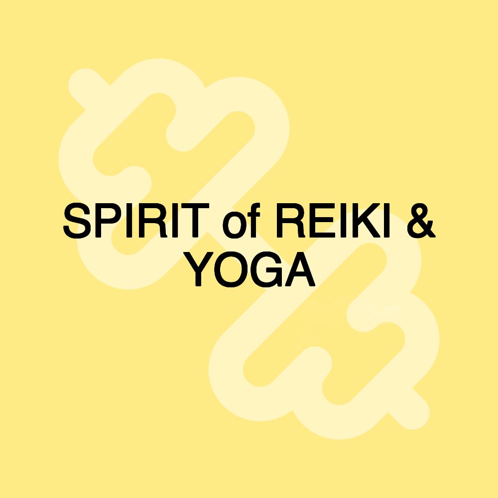 SPIRIT of REIKI & YOGA