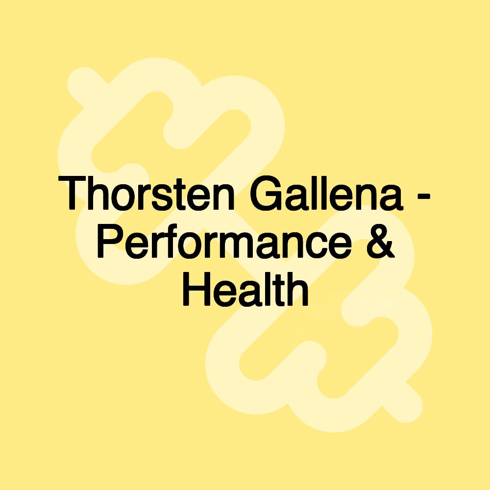 Thorsten Gallena - Performance & Health