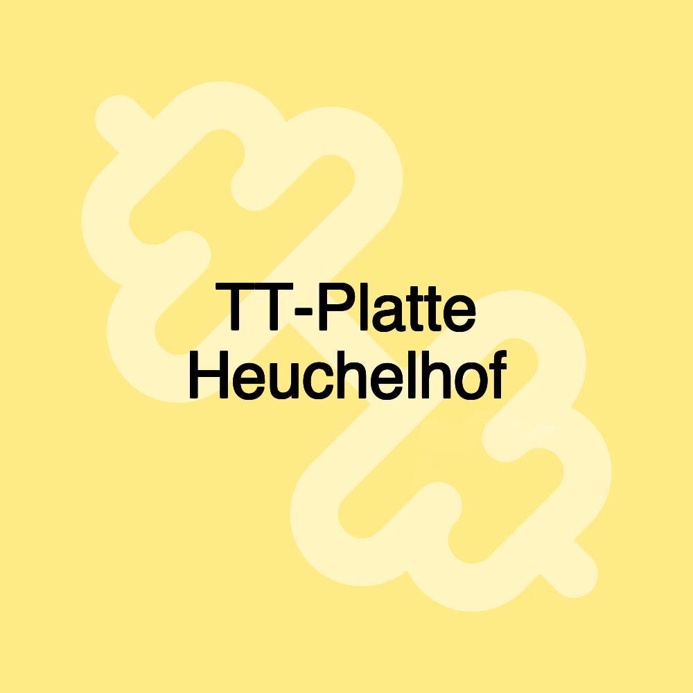 TT-Platte Heuchelhof