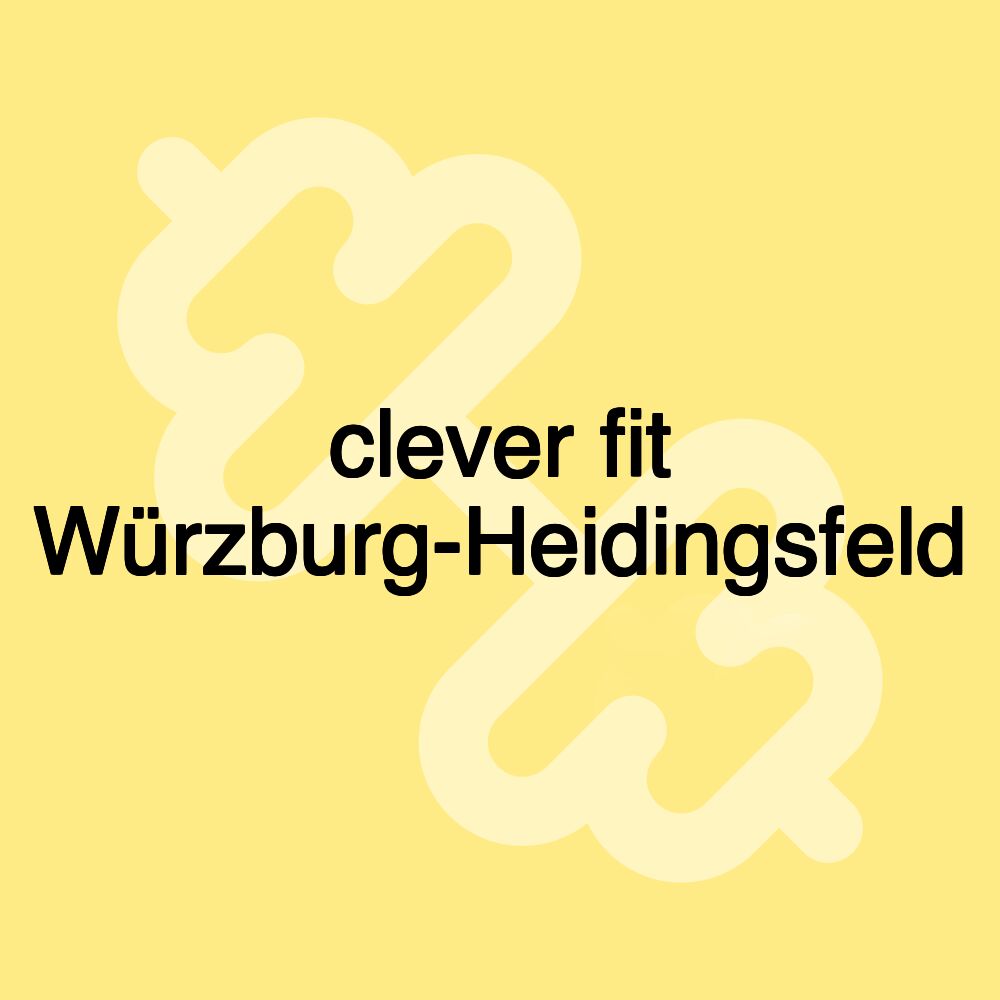 clever fit Würzburg-Heidingsfeld