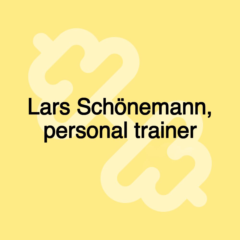 Lars Schönemann, personal trainer