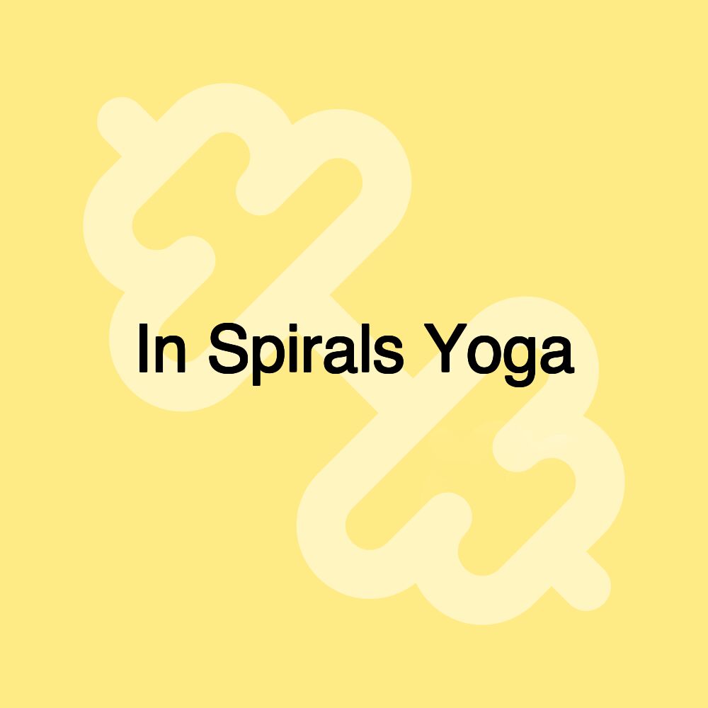 In Spirals Yoga