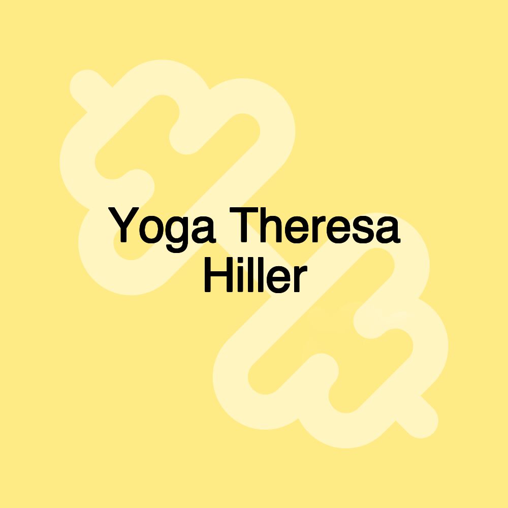 Yoga Theresa Hiller