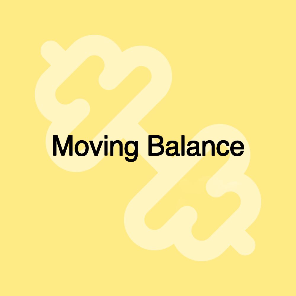 Moving Balance