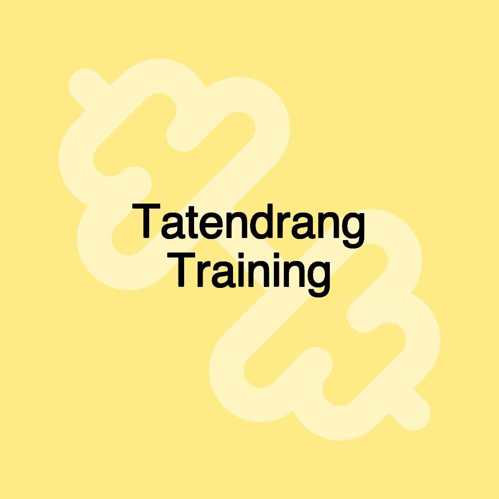 Tatendrang Training