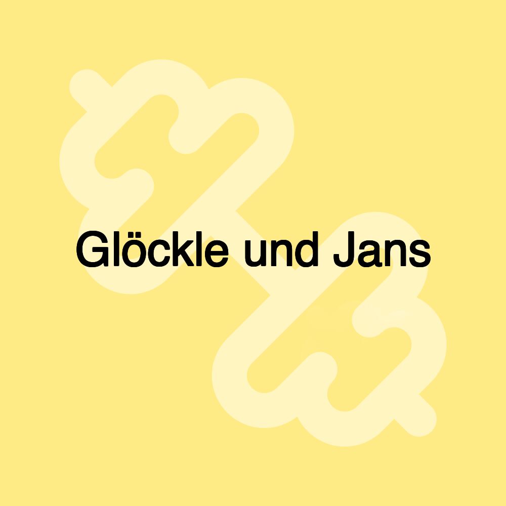 Glöckle und Jans