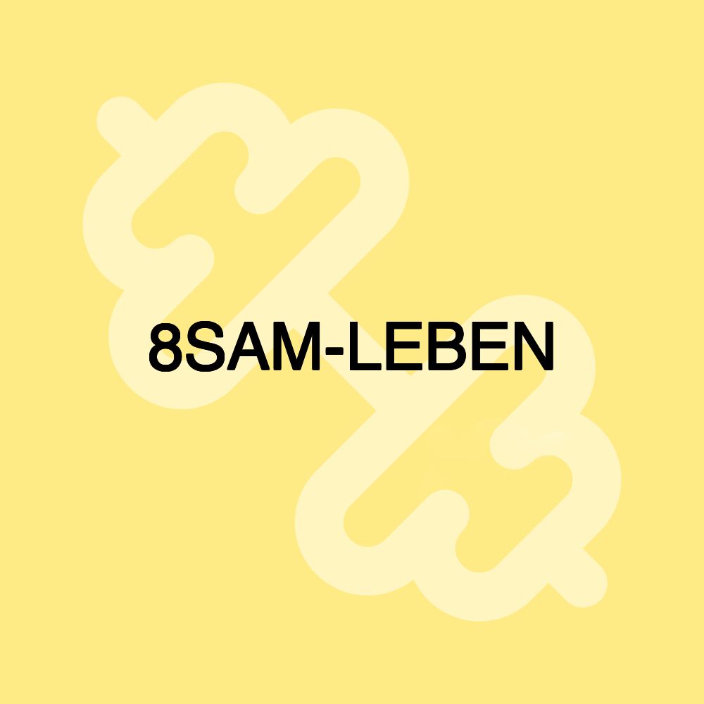 8SAM-LEBEN