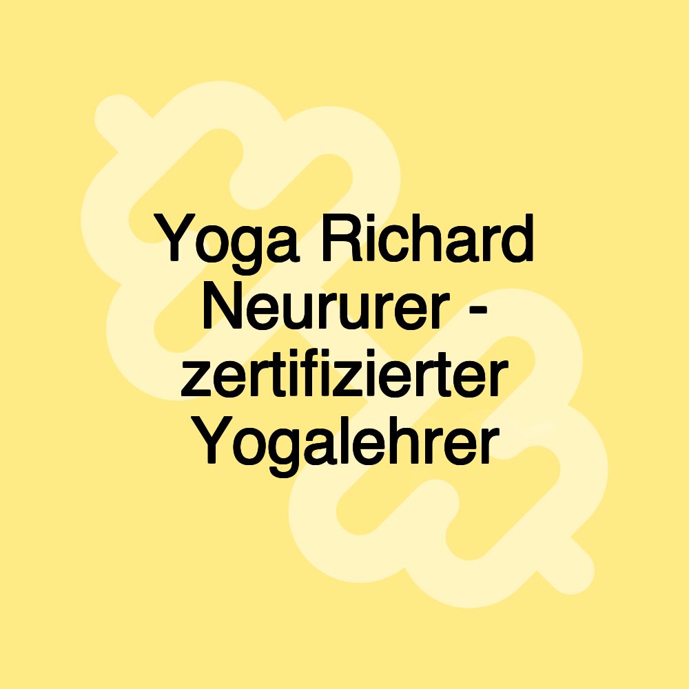 Yoga Richard Neururer - zertifizierter Yogalehrer