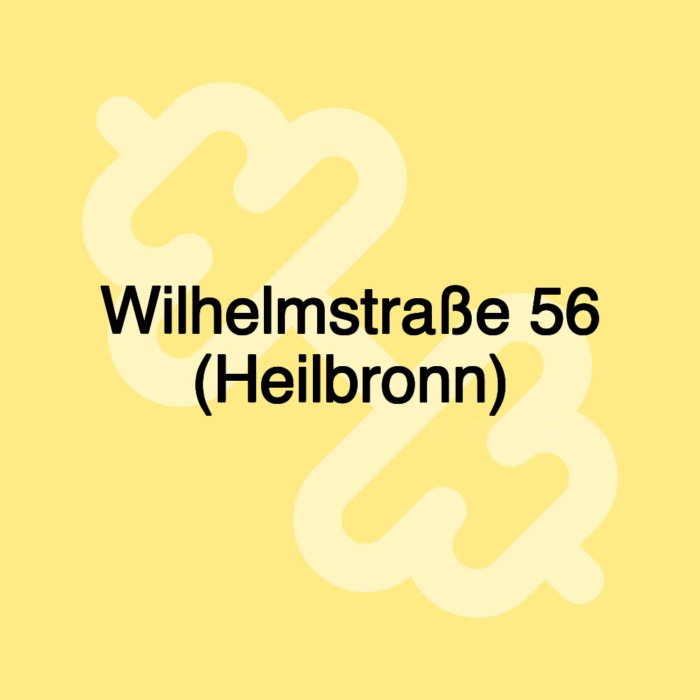 Wilhelmstraße 56 (Heilbronn)