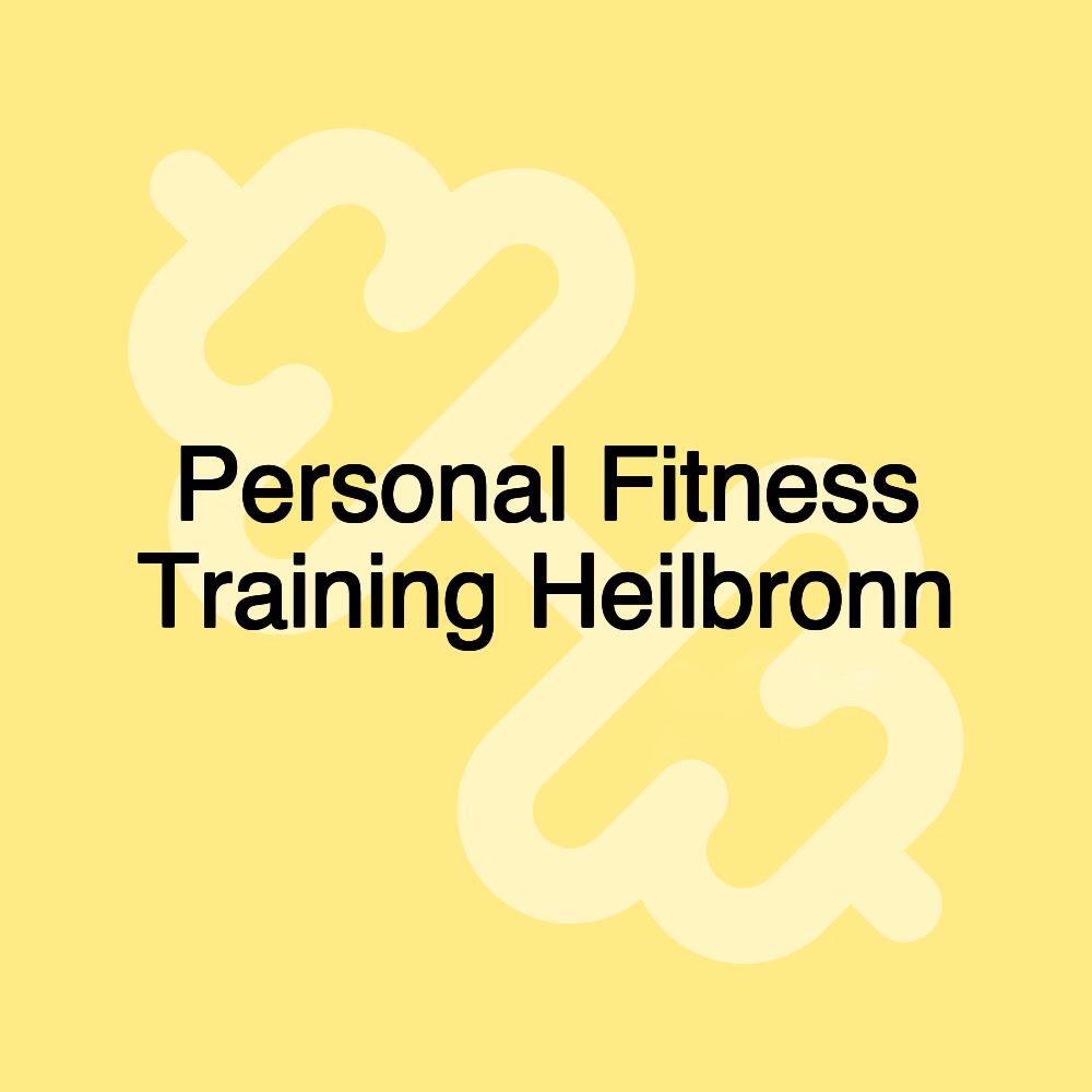 Personal Fitness Training Heilbronn