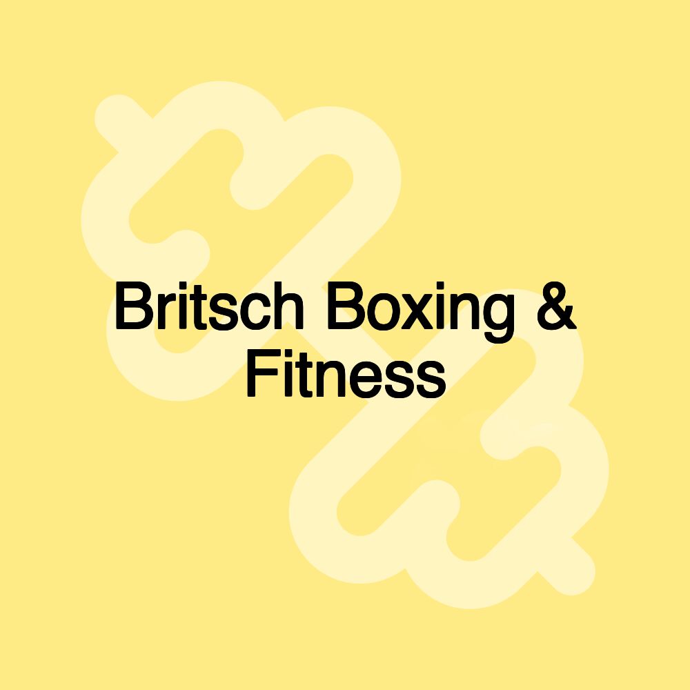 Britsch Boxing & Fitness