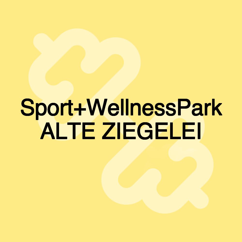 Sport+WellnessPark ALTE ZIEGELEI