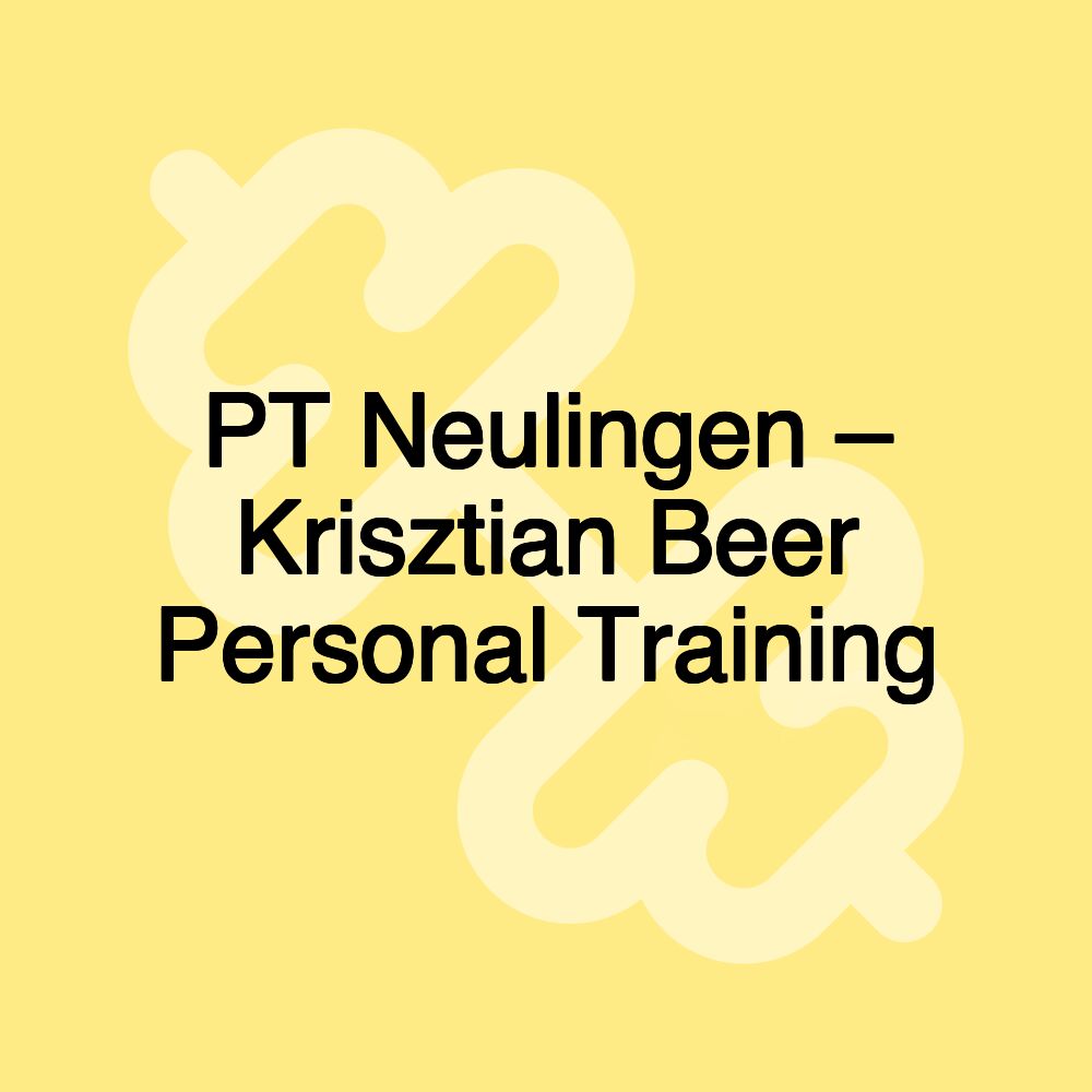 PT Neulingen – Krisztian Beer Personal Training