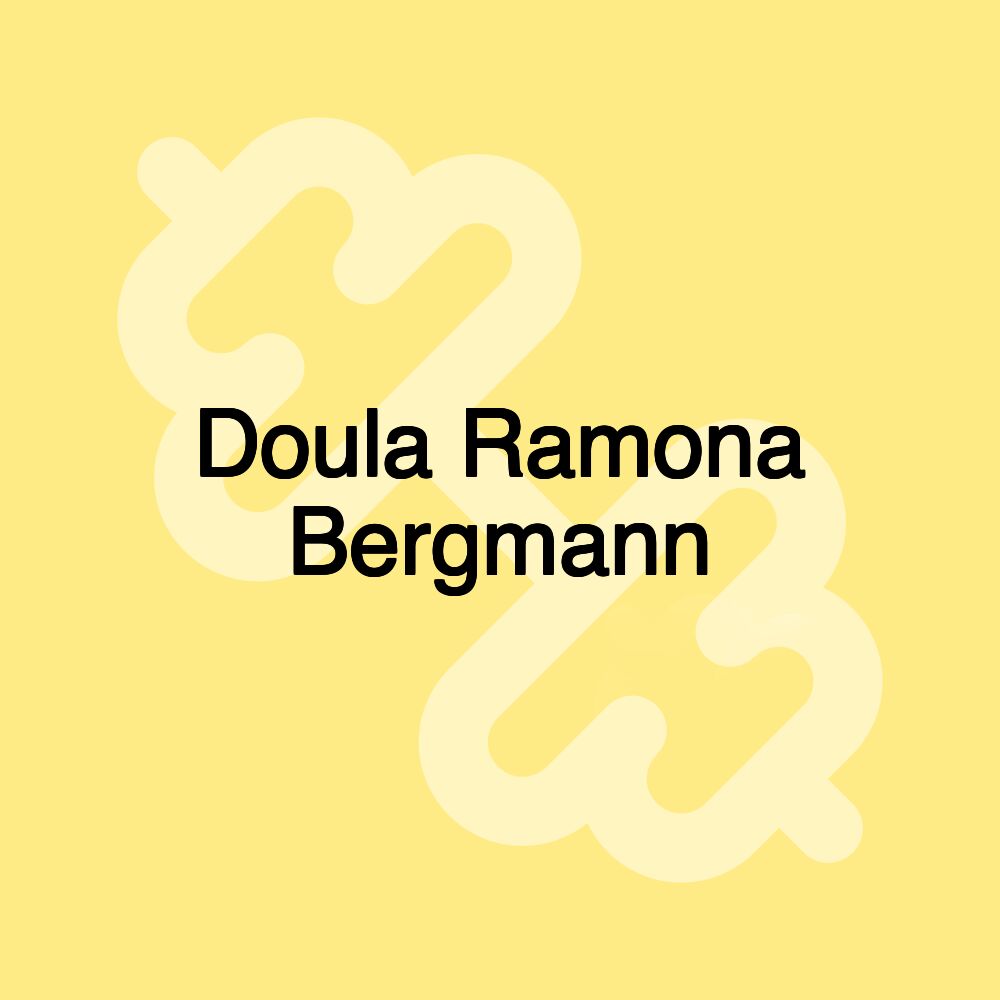 Doula Ramona Bergmann