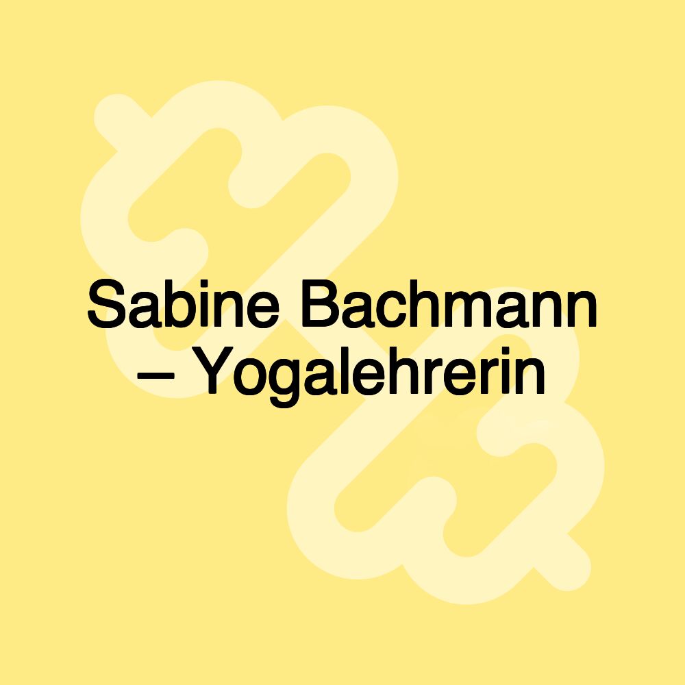 Sabine Bachmann – Yogalehrerin