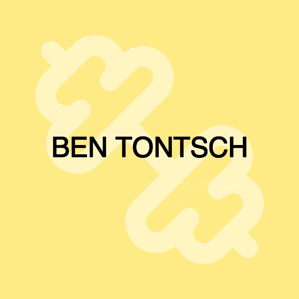 BEN TONTSCH