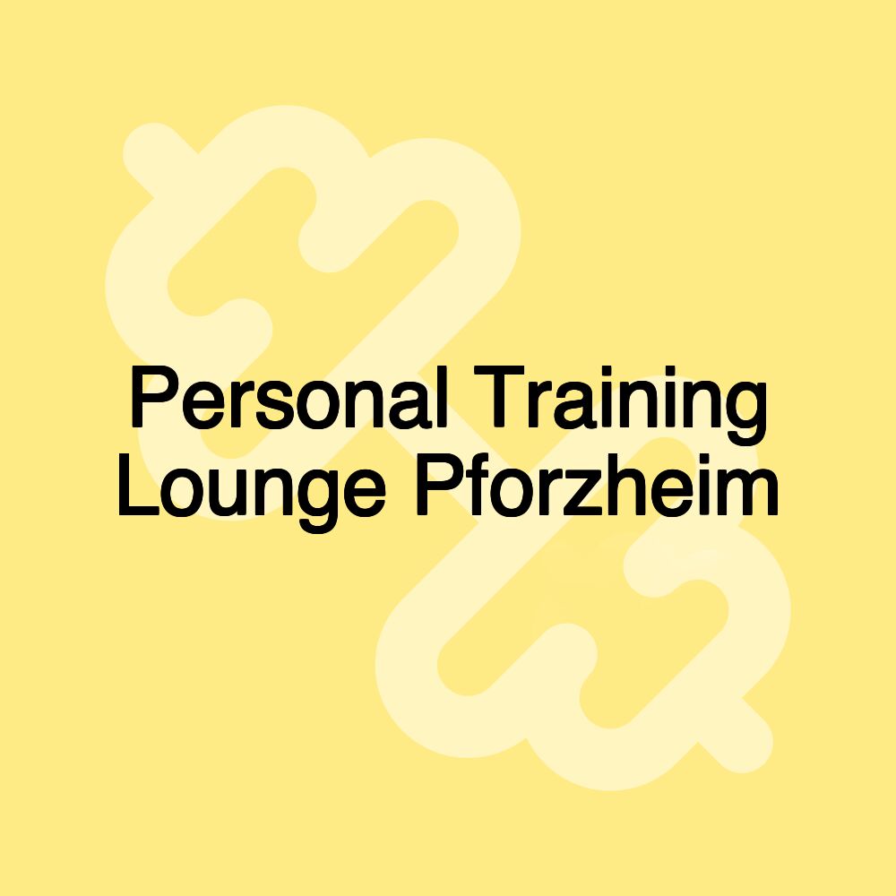 Personal Training Lounge Pforzheim