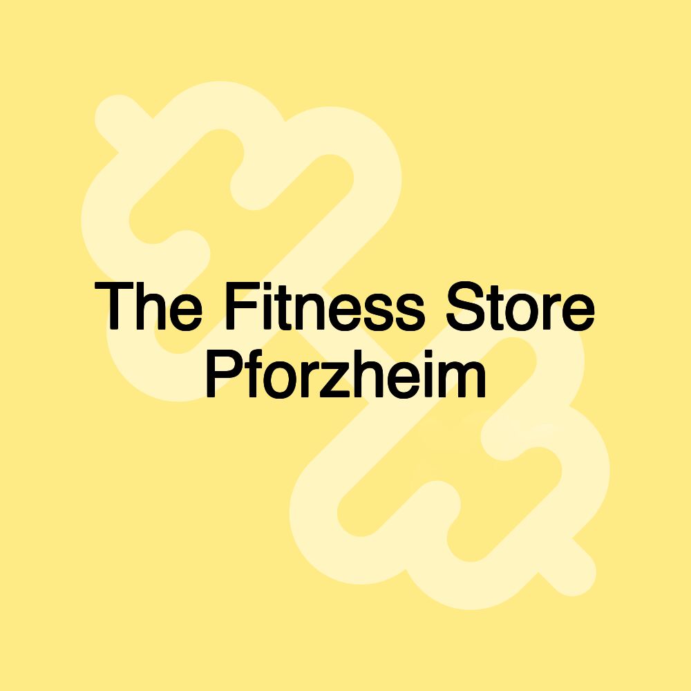 The Fitness Store Pforzheim