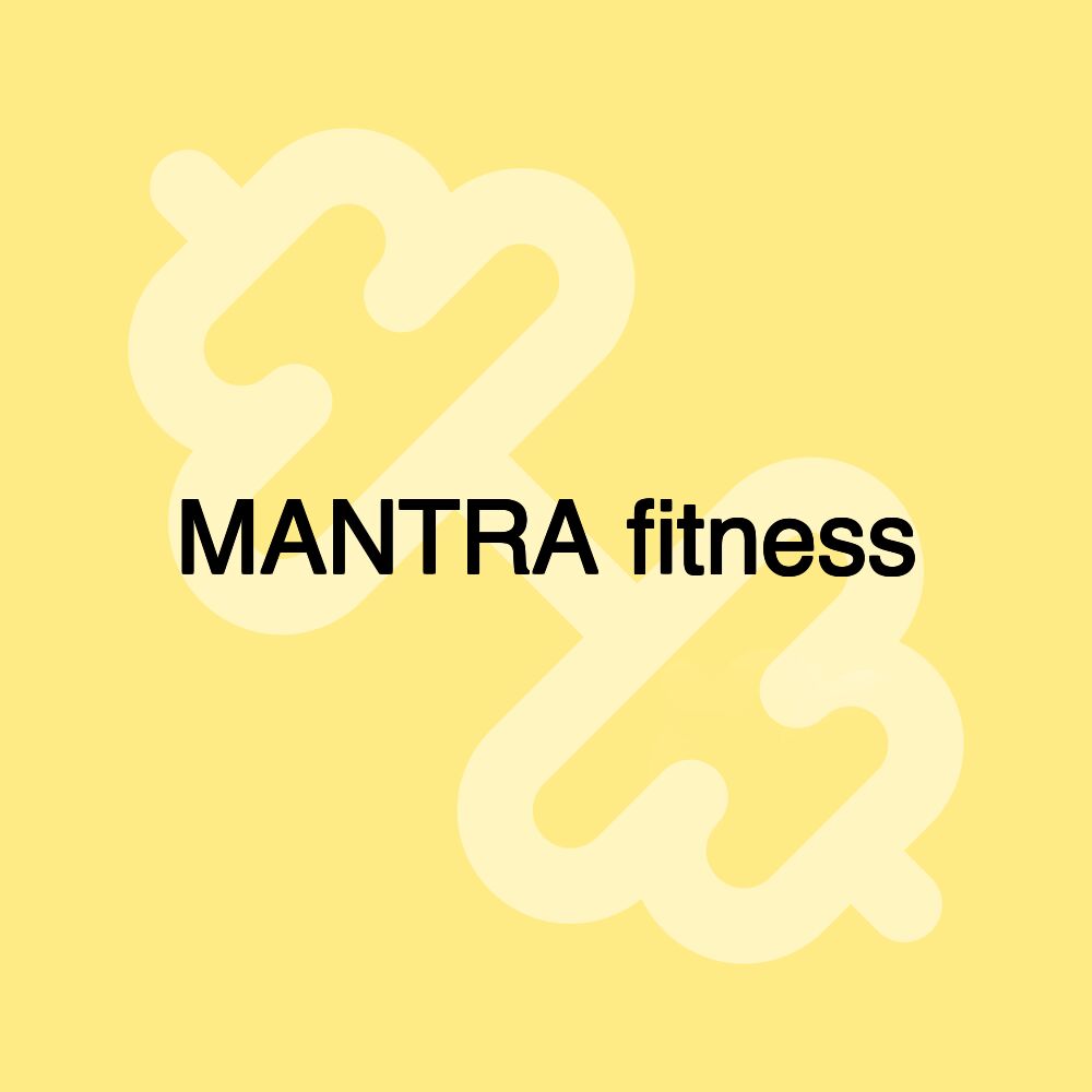 MANTRA fitness