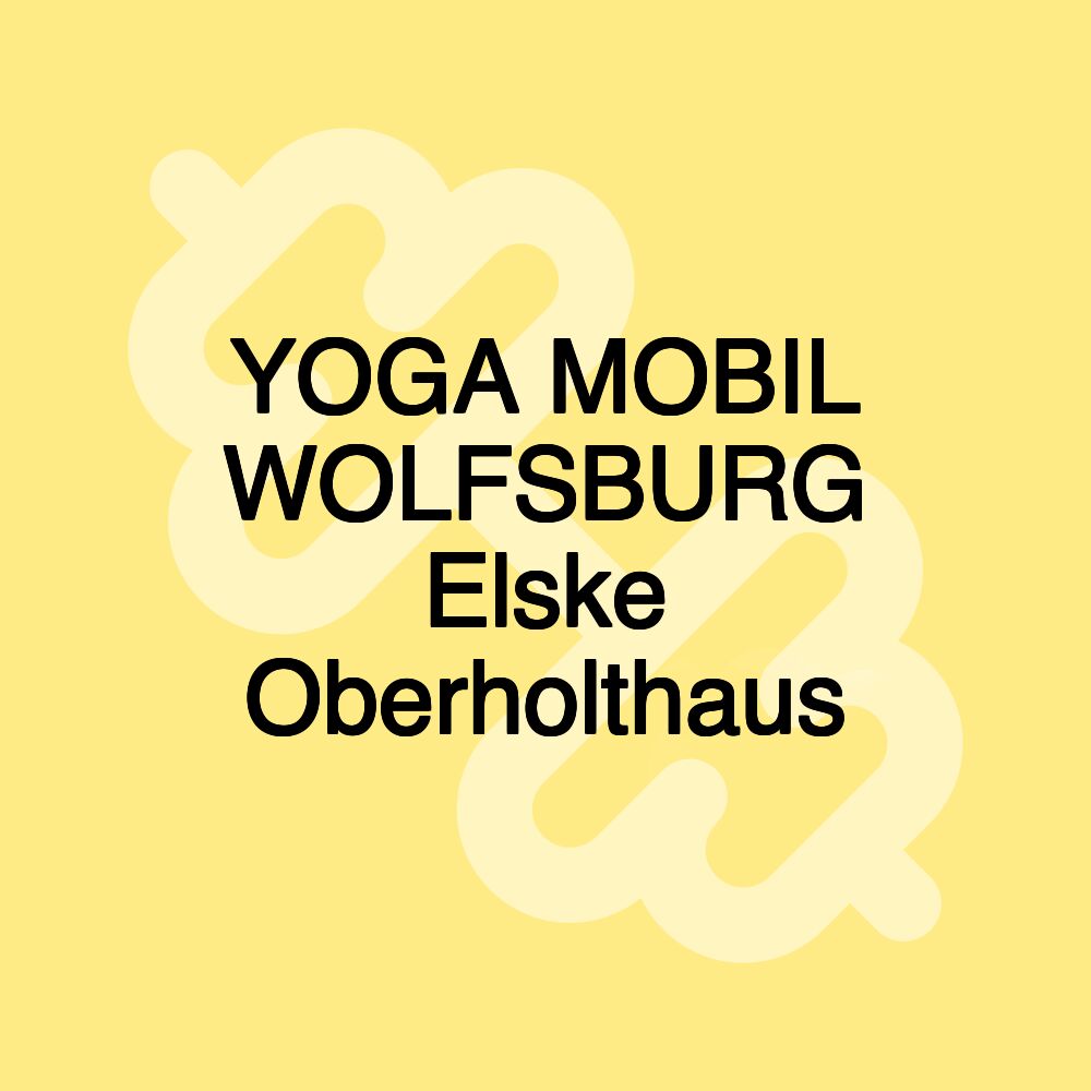 YOGA MOBIL WOLFSBURG Elske Oberholthaus