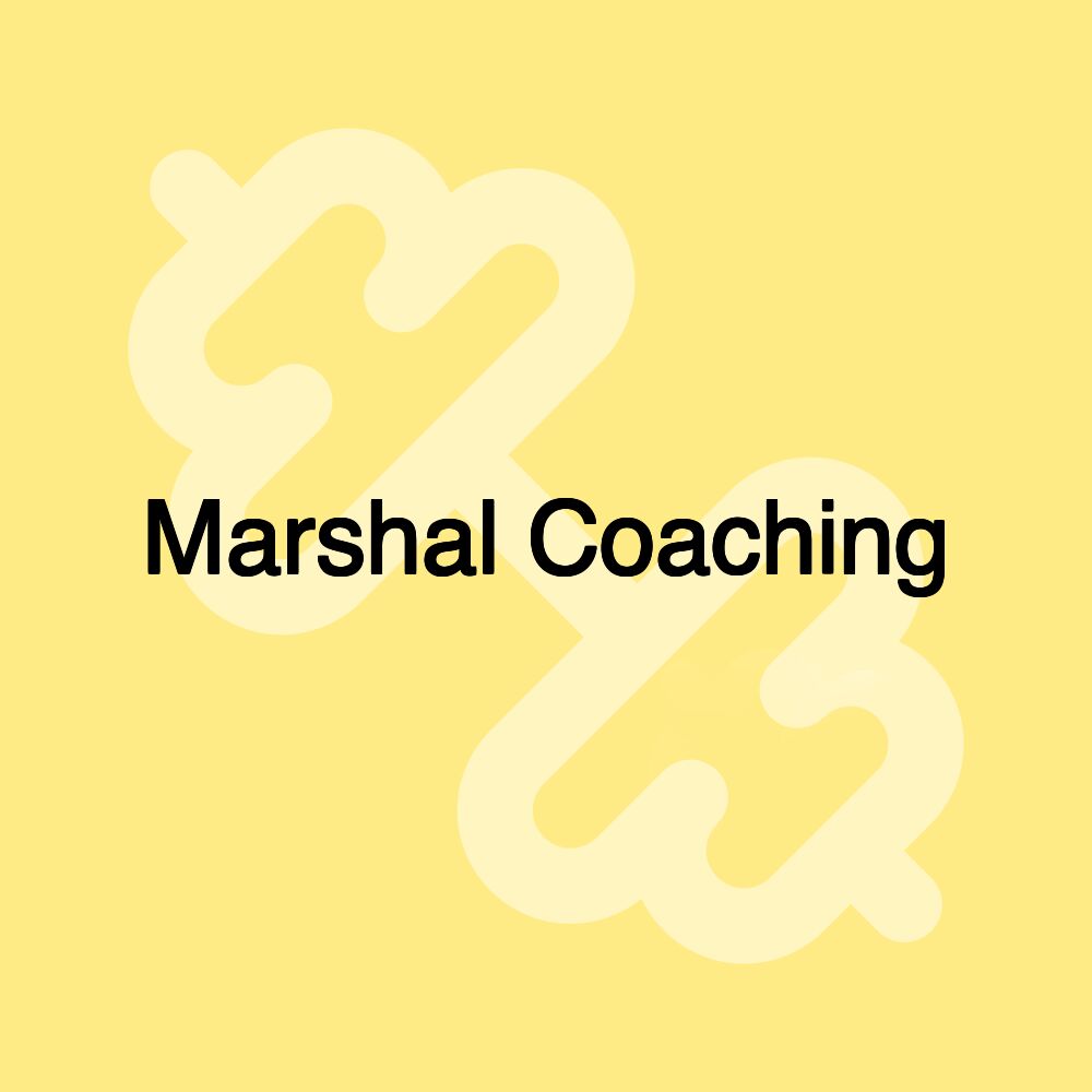 Marshal Coaching