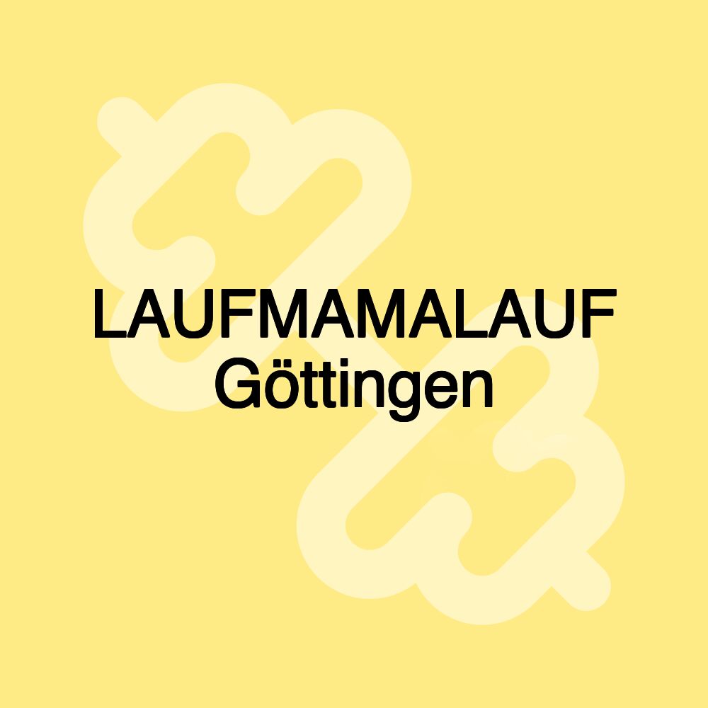 LAUFMAMALAUF Göttingen