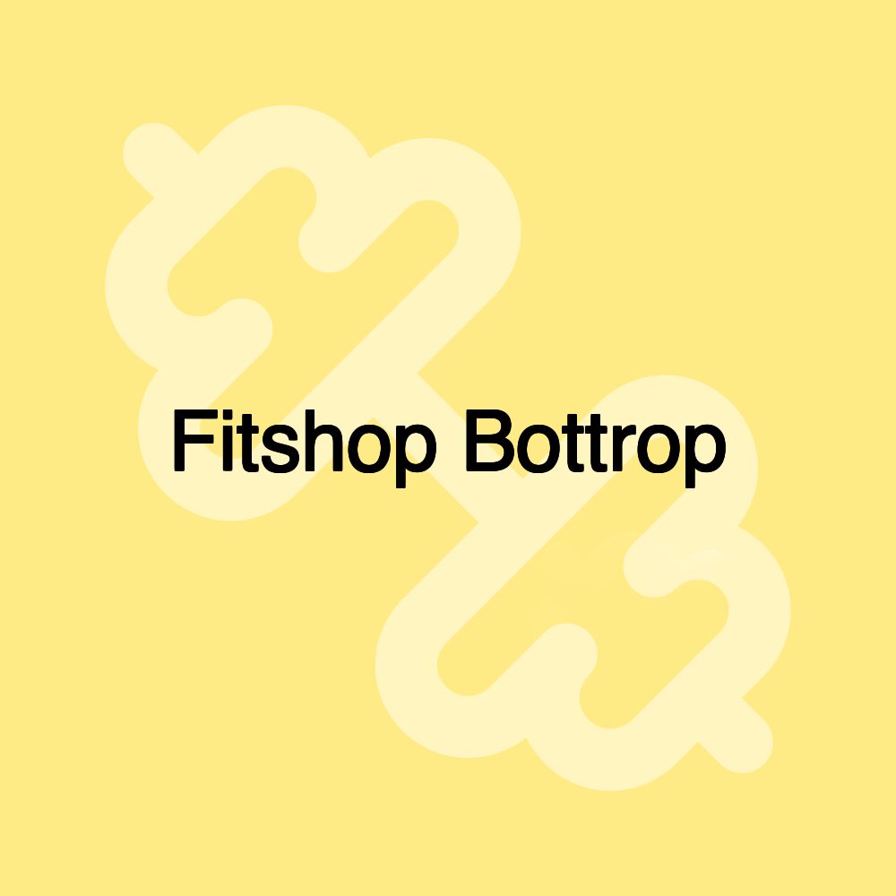 Fitshop Bottrop