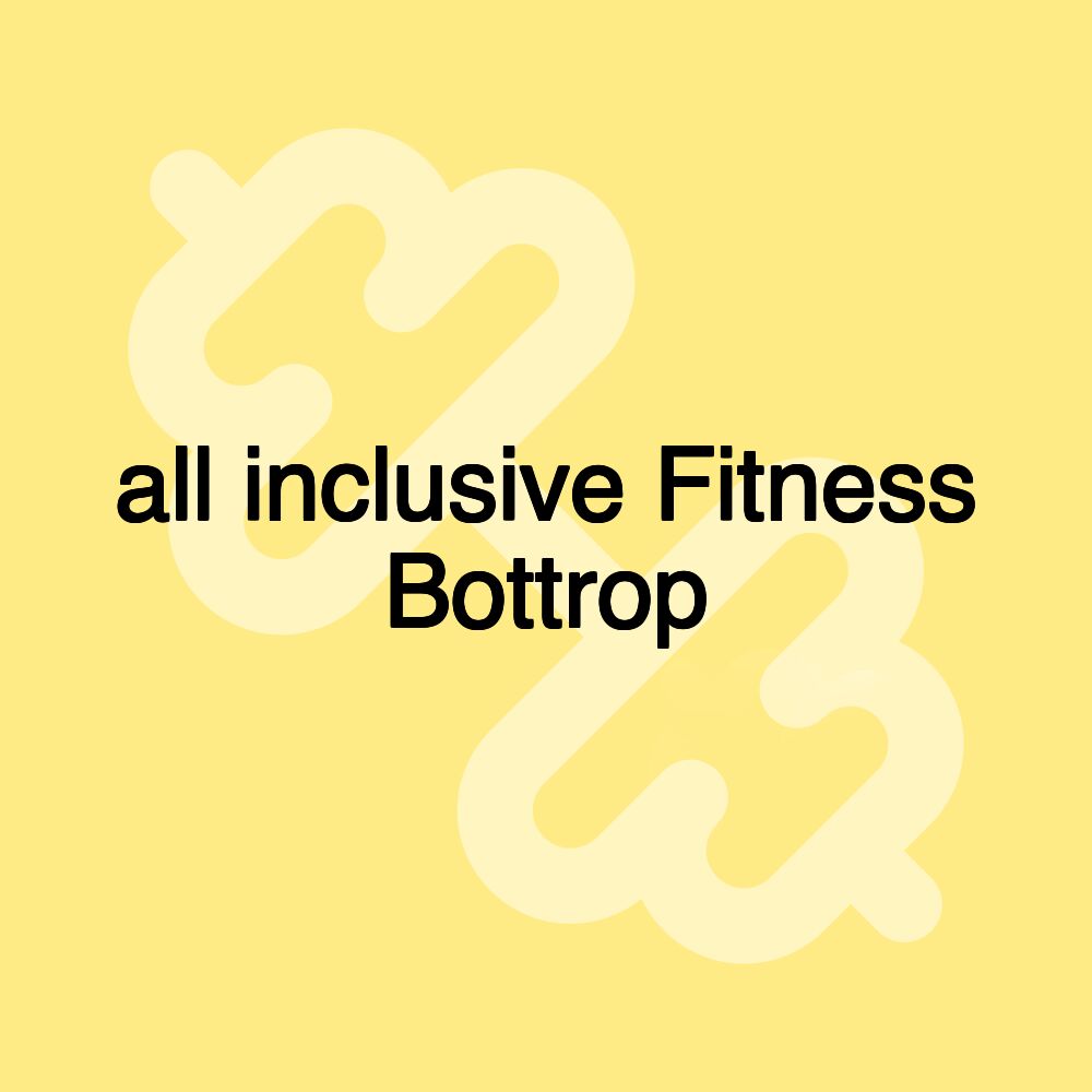 all inclusive Fitness Bottrop