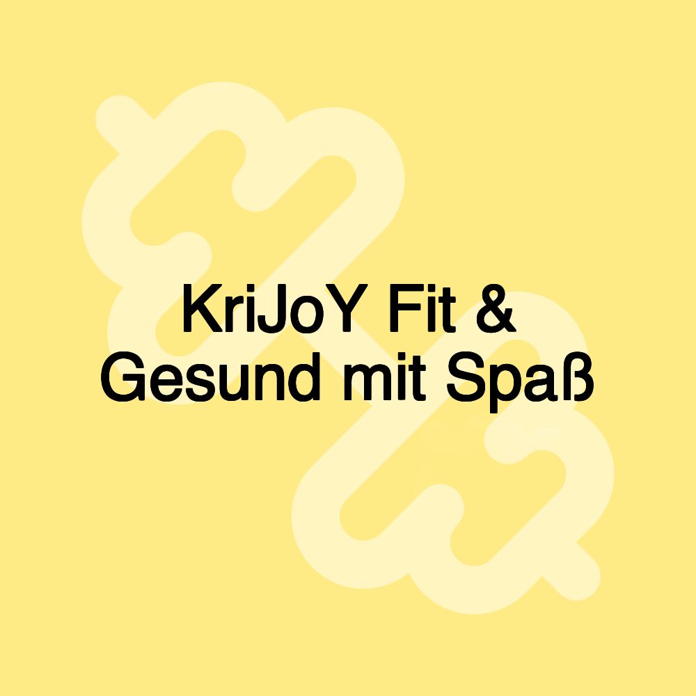 KriJoY Fit & Gesund mit Spaß