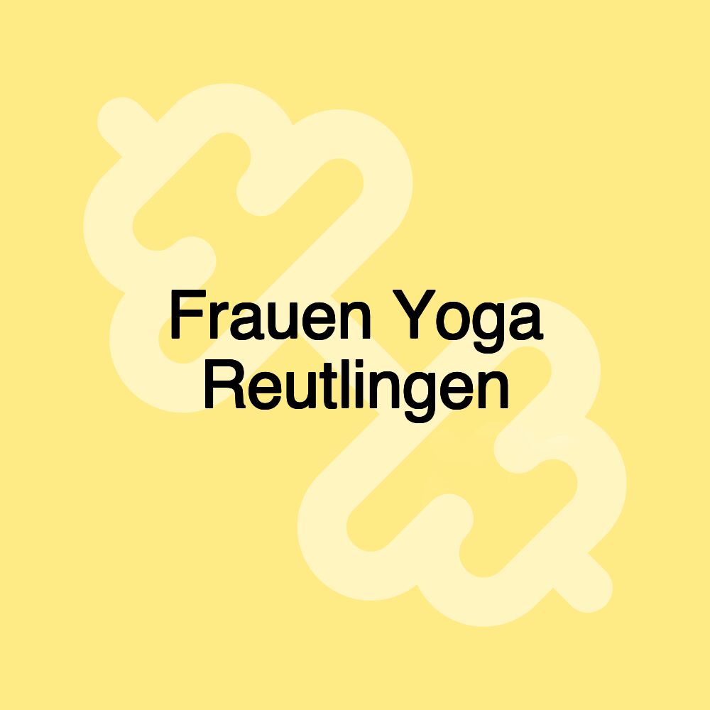 Frauen Yoga Reutlingen